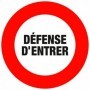 Panneau d'interdiction - DÉFENSE D'ENTRER